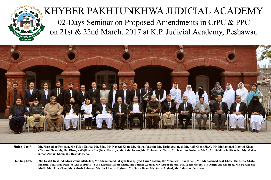 02 day seminar on proposed amendment in crpc and ppc march 21 22 2017 khyber pakhtunkhwa 